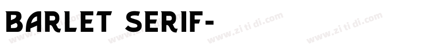 Barlet Serif字体转换